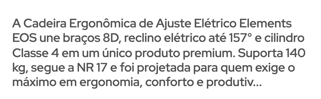 Recorte do resumo do produto terminando em conforto e produtiv reticências, sem link de ler mais